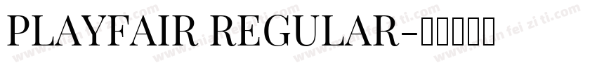 PLAYFAIR REGULAR字体转换